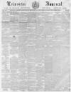 Leicester Journal Friday 22 September 1854 Page 1