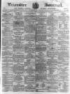 Leicester Journal Friday 08 October 1858 Page 1