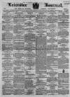 Leicester Journal Friday 24 February 1860 Page 1