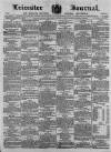 Leicester Journal Friday 16 March 1860 Page 1