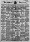 Leicester Journal Friday 13 April 1860 Page 1