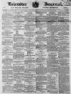 Leicester Journal Friday 22 January 1864 Page 1