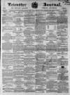 Leicester Journal Friday 05 August 1864 Page 1