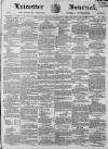 Leicester Journal Friday 01 March 1867 Page 1