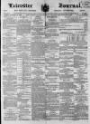 Leicester Journal Friday 10 January 1868 Page 1
