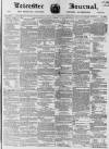 Leicester Journal Friday 09 April 1869 Page 1