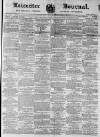 Leicester Journal Friday 28 January 1870 Page 1
