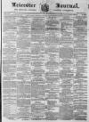 Leicester Journal Friday 25 February 1870 Page 1