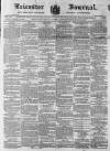 Leicester Journal Friday 11 March 1870 Page 1