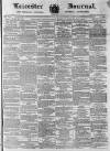 Leicester Journal Friday 25 March 1870 Page 1
