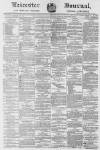 Leicester Journal Friday 22 February 1878 Page 1