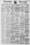 Leicester Journal Friday 21 February 1879 Page 1