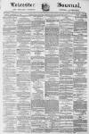 Leicester Journal Friday 28 February 1879 Page 1