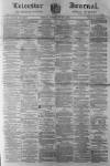 Leicester Journal Friday 20 February 1880 Page 1