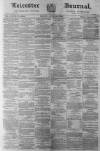 Leicester Journal Friday 23 April 1880 Page 1