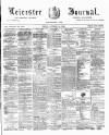 Leicester Journal Friday 31 October 1890 Page 1