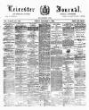 Leicester Journal Friday 07 November 1890 Page 1