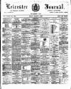 Leicester Journal Friday 04 March 1892 Page 1