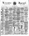 Leicester Journal Friday 11 March 1892 Page 1