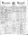 Leicester Journal Friday 10 February 1893 Page 1