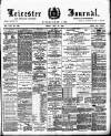 Leicester Journal Friday 18 May 1894 Page 1