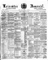 Leicester Journal Friday 14 February 1896 Page 1