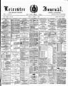 Leicester Journal Friday 06 March 1896 Page 1