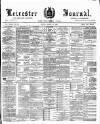 Leicester Journal Friday 13 March 1896 Page 1