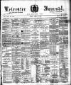 Leicester Journal Friday 30 April 1897 Page 1