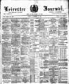 Leicester Journal Friday 12 November 1897 Page 1