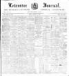 Leicester Journal Friday 12 January 1900 Page 1
