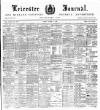 Leicester Journal Friday 02 March 1900 Page 1