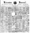 Leicester Journal Friday 16 March 1900 Page 1