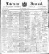 Leicester Journal Friday 28 February 1902 Page 1