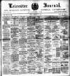 Leicester Journal Friday 24 February 1905 Page 1