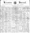 Leicester Journal Friday 25 November 1910 Page 1