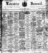 Leicester Journal Friday 01 March 1912 Page 1