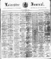 Leicester Journal Friday 31 July 1914 Page 1