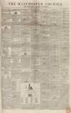 Manchester Courier Saturday 22 February 1840 Page 1