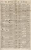 Manchester Courier Saturday 29 February 1840 Page 1
