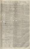 Manchester Courier Saturday 17 April 1841 Page 1