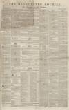 Manchester Courier Saturday 24 December 1842 Page 1