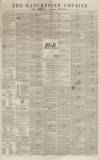 Manchester Courier Saturday 28 January 1843 Page 1