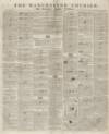 Manchester Courier Saturday 30 September 1843 Page 1