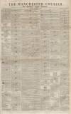 Manchester Courier Saturday 21 December 1844 Page 1