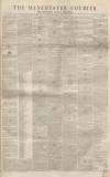 Manchester Courier Wednesday 11 March 1846 Page 1