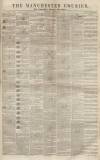 Manchester Courier Wednesday 10 March 1847 Page 1