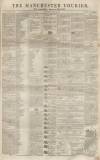 Manchester Courier Saturday 13 March 1847 Page 1