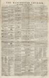 Manchester Courier Saturday 21 October 1848 Page 1