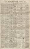 Manchester Courier Saturday 03 February 1849 Page 1